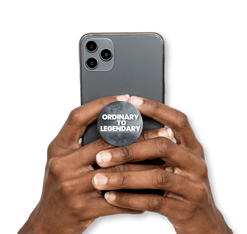 Ordinary To Legend - Phone pop socket Ordinary To Legend - Phone pop socket